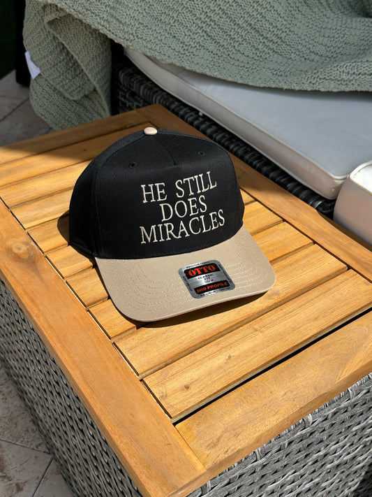 he still does miracles embroidered trucker hat